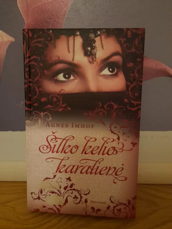 Šilko kelio karalienė - Agnes Imhof, knyga 2