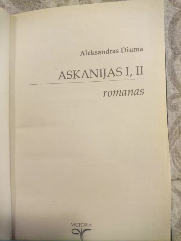 Askanijas (2 dalys) - Aleksandras Diuma, knyga 3