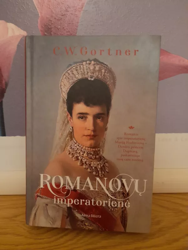 Romanovų imperatorienė - Gortner C.W., knyga 2