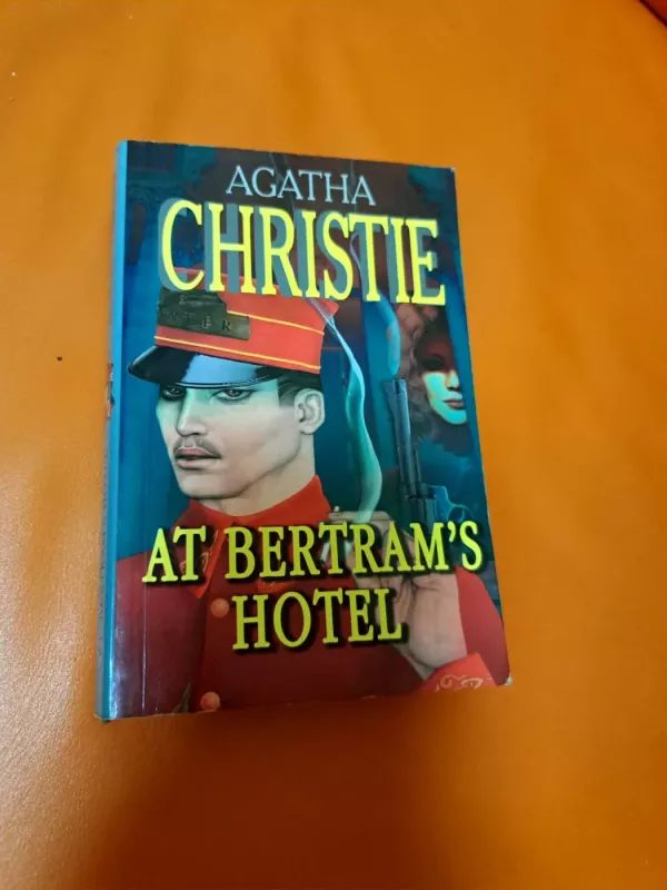 At Bertram's hotel - Agatha Christie, knyga 2