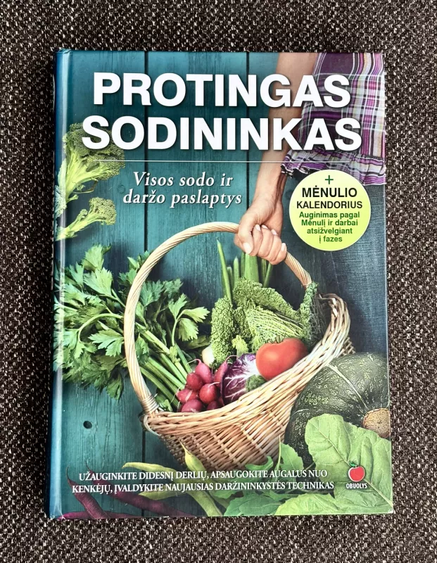 Protingas sodininkas. Visos sodo ir daržo paslaptys - Autorių Kolektyvas, knyga 2
