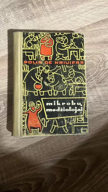 Mikrobų medžiotojai - Paul De Kruif, knyga 2