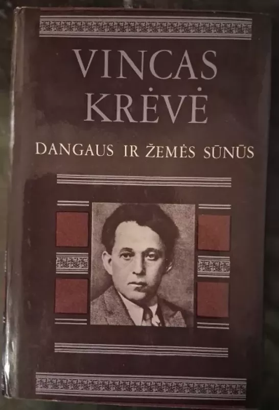 Dangaus ir žemės sūnūs - Vincas Krėvė, knyga 2