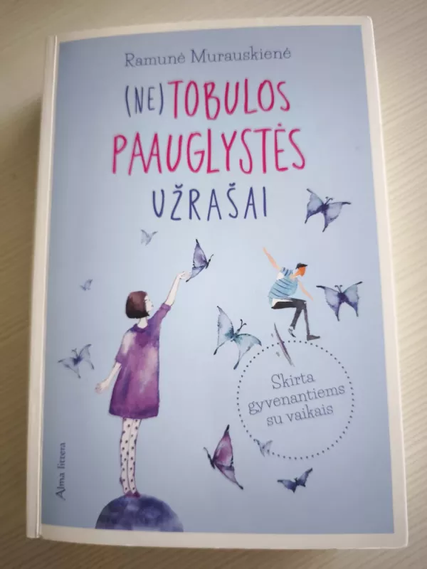 (Ne)Tobulos paauglystės užrašai - Ramunė Murauskienė, knyga 2