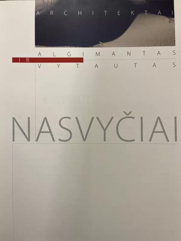 Architektai Algimantas ir Vytautas Nasvyčiai - Algimantas Mačiulis, knyga 4