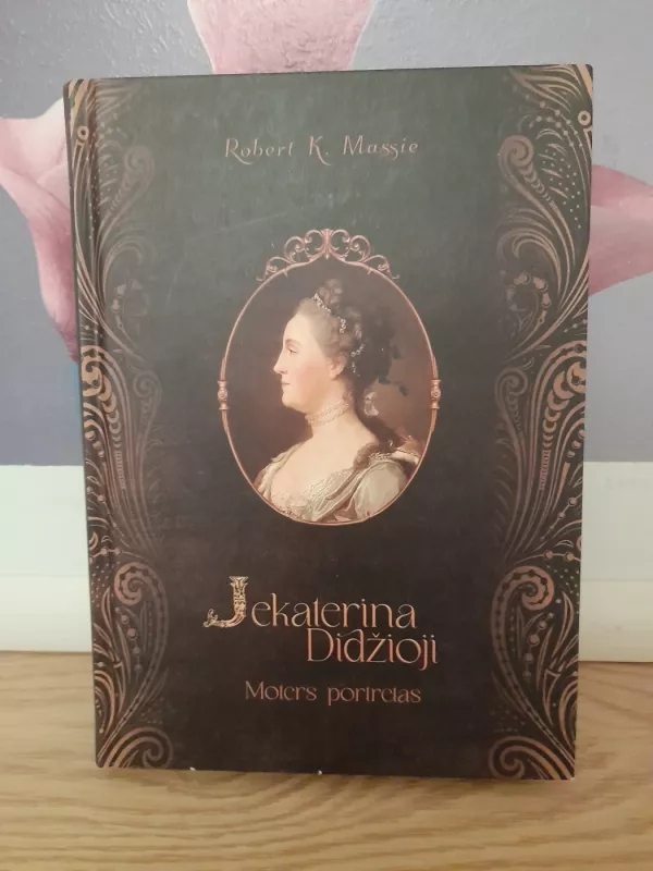 Jekaterina Didžioji: moters portretas - Robert K. Massie, knyga 2