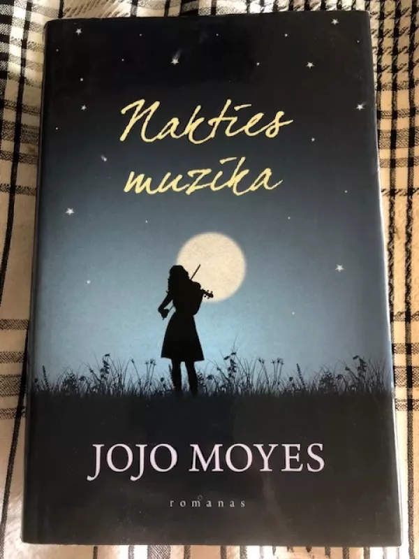 Nakties muzika - Jojo Moyes, knyga 2