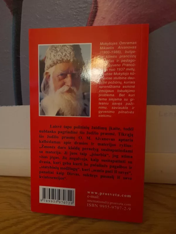 Laisvė, dvasios pergalė - Omraam Mikhael Aivanhov, knyga 3