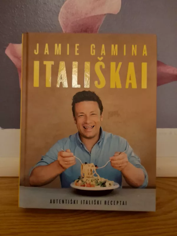 Jamie gamina itališkai - Oliver Jamie, knyga 2