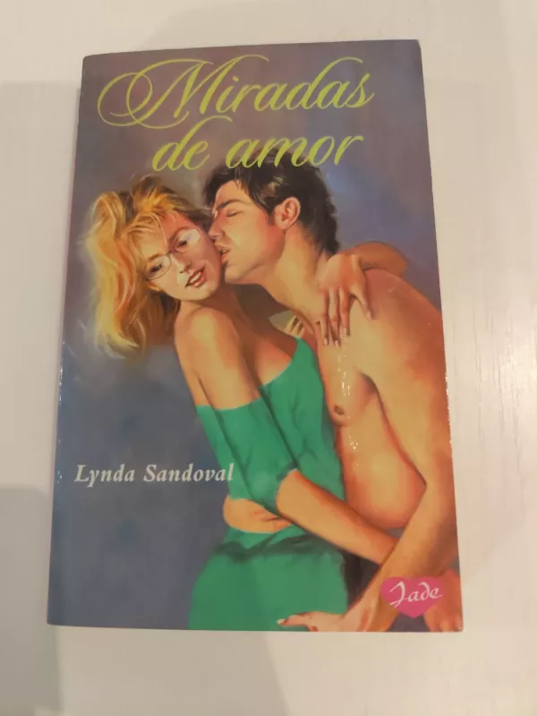 Mirados de amor - Lynda sandoval, knyga 2