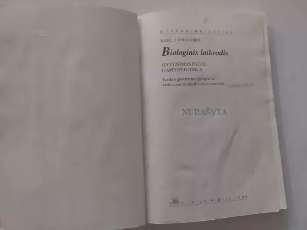 Biologinis laikrodis. Gyvenimas pagal gamtos ritmus - Karl J. Pflugbeil, knyga 3