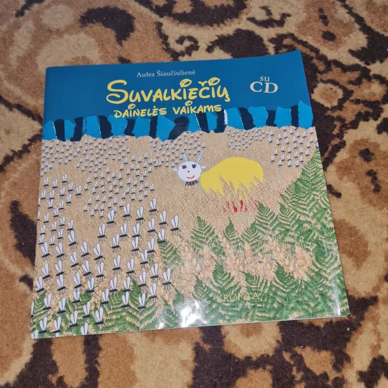 Suvalkiečių dainelės vaikams - Aušra Šiaučiulienė, knyga 2