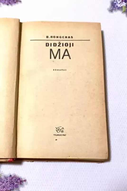 Didžioji Ma - B. Rongenas, knyga 3