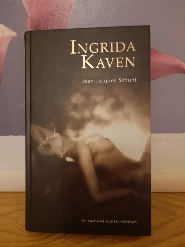 Ingrida Kaven - Jean-Jacques Schuhl, knyga 2
