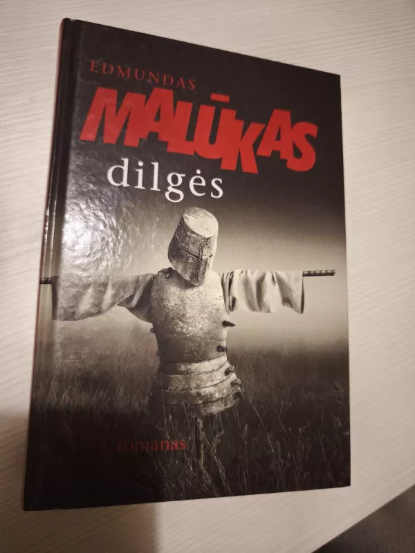 Dilgės - Edmundas Malūkas, knyga 3
