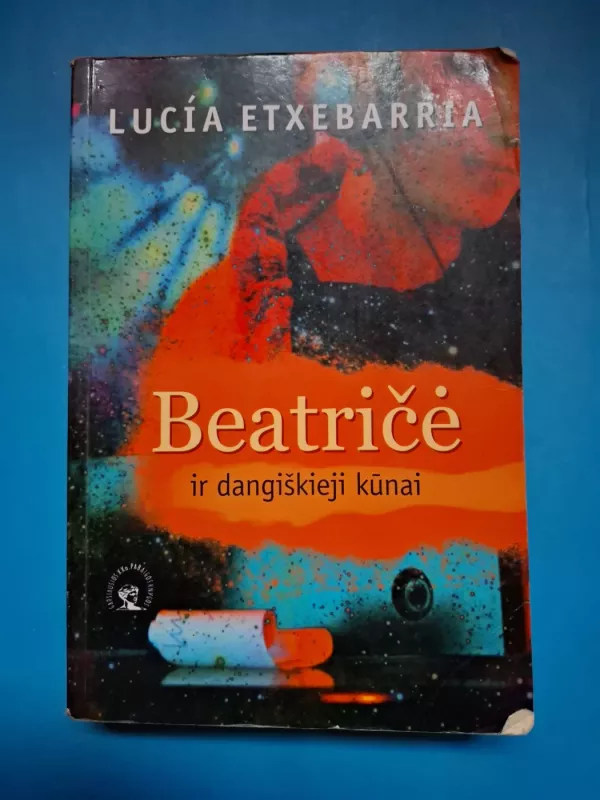 Beatričė ir dangiškieji kūnai - Lucia Etxebarria, knyga 2