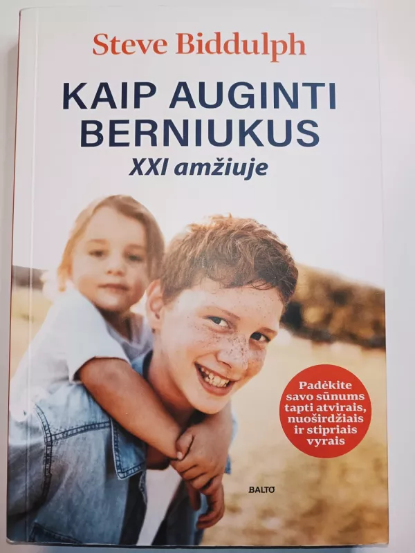 Kaip auginti berniukus XXI amžiuje - Steve Biddulph, knyga 2