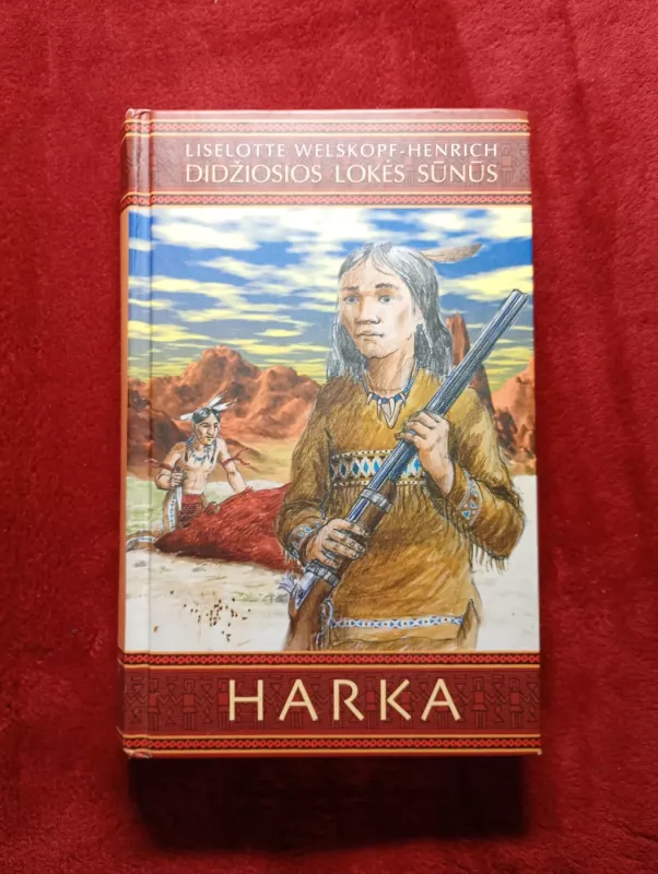 Didžiosios lokės sūnūs Harka - Autorių Kolektyvas, knyga 2