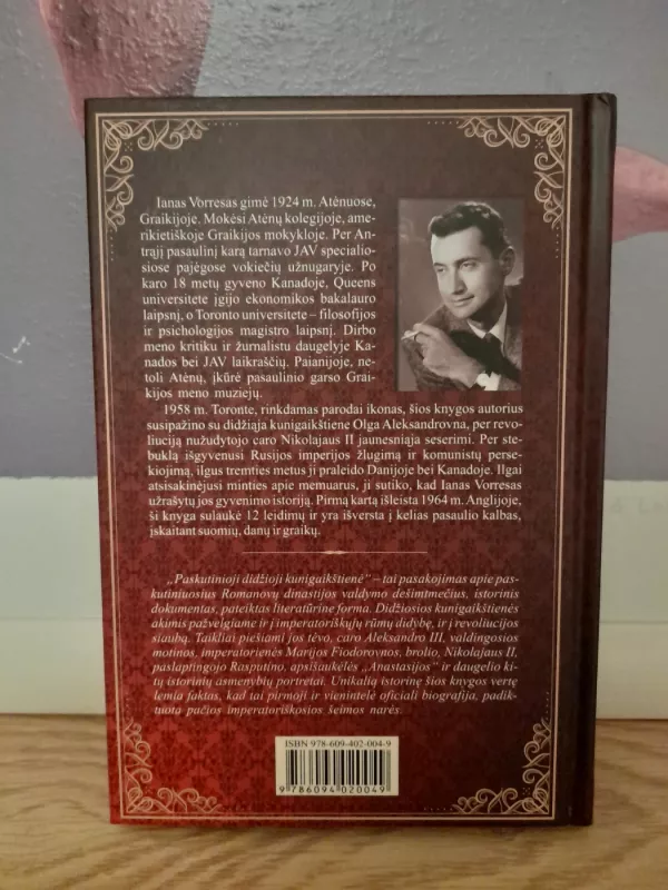 Paskutinioji didžioji kunigaikštienė. Jos imperatoriškoji didenybė Olga Aleksandrovna - Ian Vorres, knyga 3