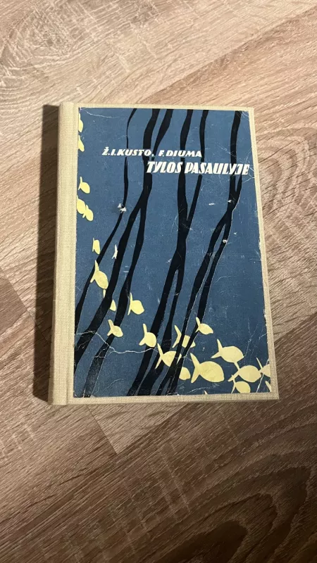 Tylos pasaulyje - Ž.I. Kusto, F.  Diuma, knyga 2