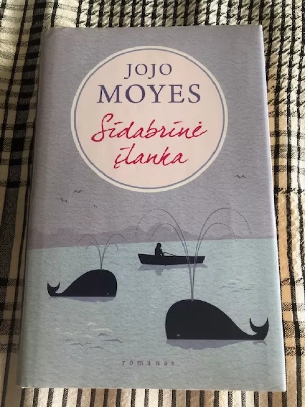 Sidabrinė įlanka - Jojo Moyes, knyga 2