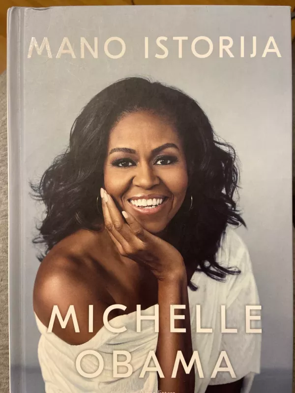 Mano istorija - Michelle Obama, knyga 2