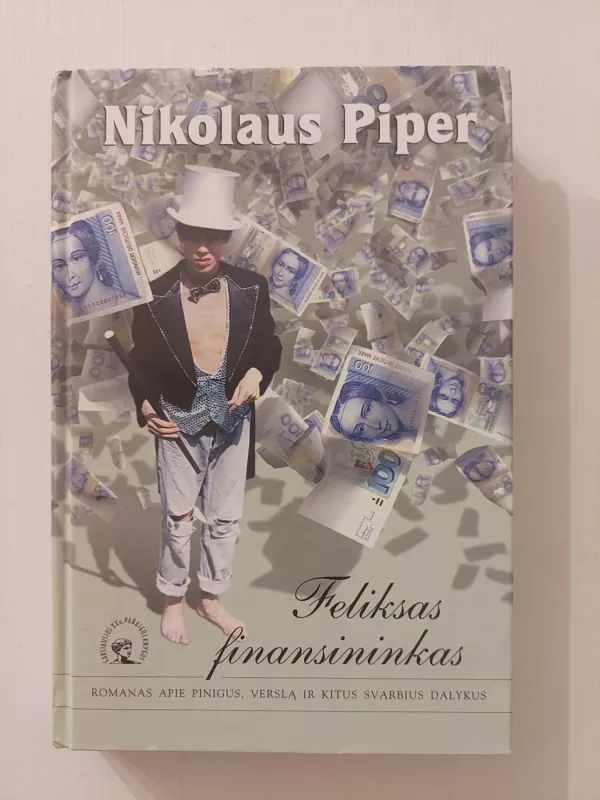 Feliksas finansininkas - Nikolaus Piper, knyga 2