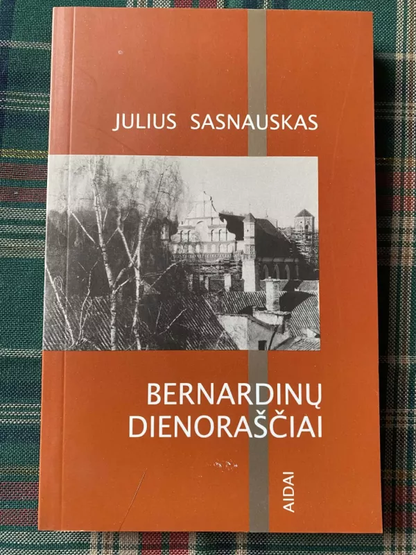 Bernardinų dienoraščiai - Julius Sasnauskas, knyga 2