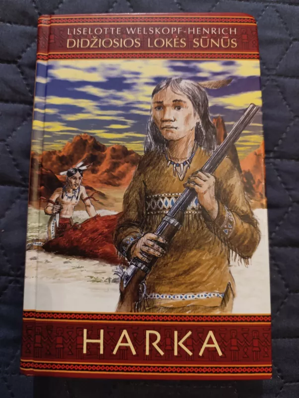 Didžiosios lokės sūnūs. Harka - Liselotte Welskopf-Henrich, knyga 2