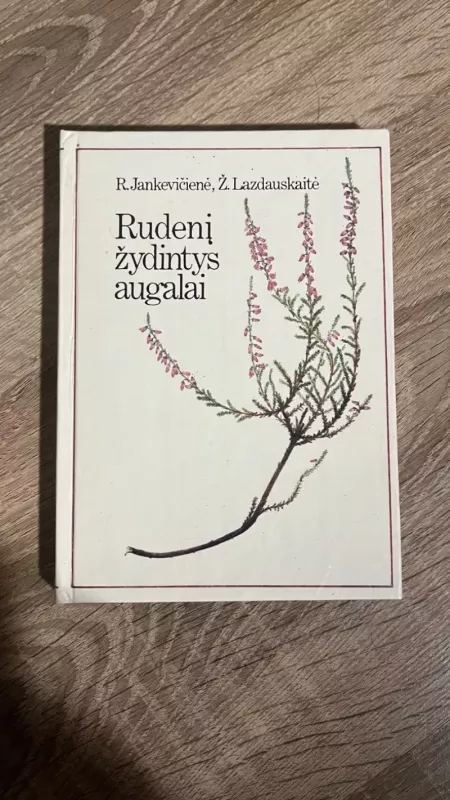 Rudenį žydintys augalai - R. Jankevičienė, knyga 2