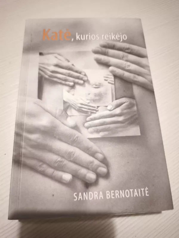 Katė,kurios reikėjo - Sandra Bernotaitė, knyga 2