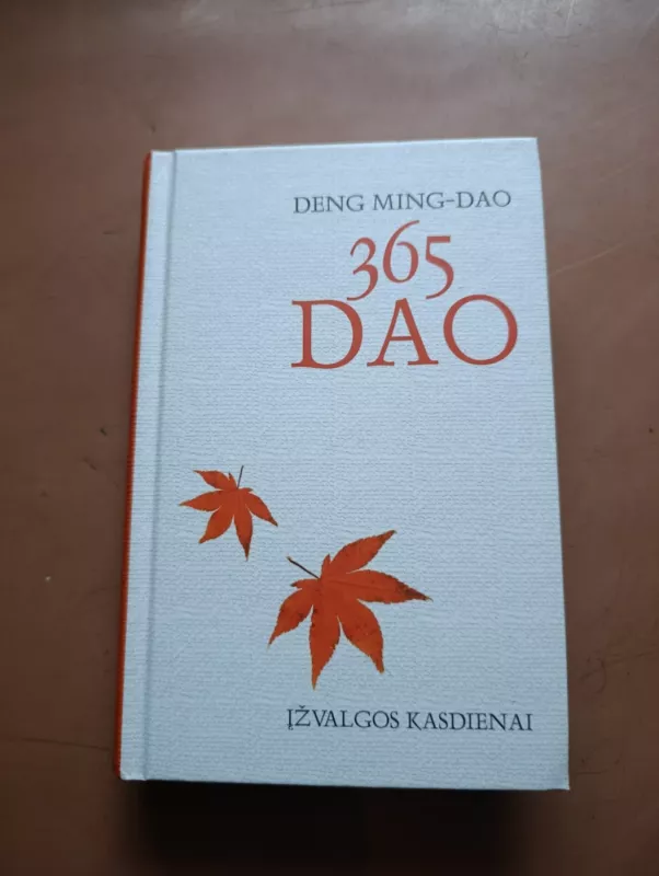 365 DAO Įžvalgos kasdienai - Deng Ming-Dao, knyga 2