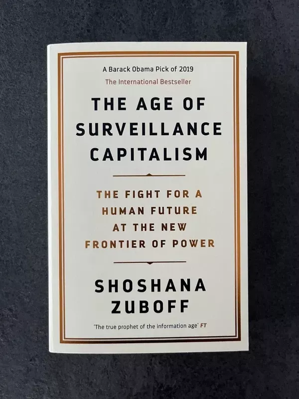 The Age of Surveillance Capitalism : The Fight for a Human Future at the New Frontier of Power - Shoshana Zuboff, knyga 2