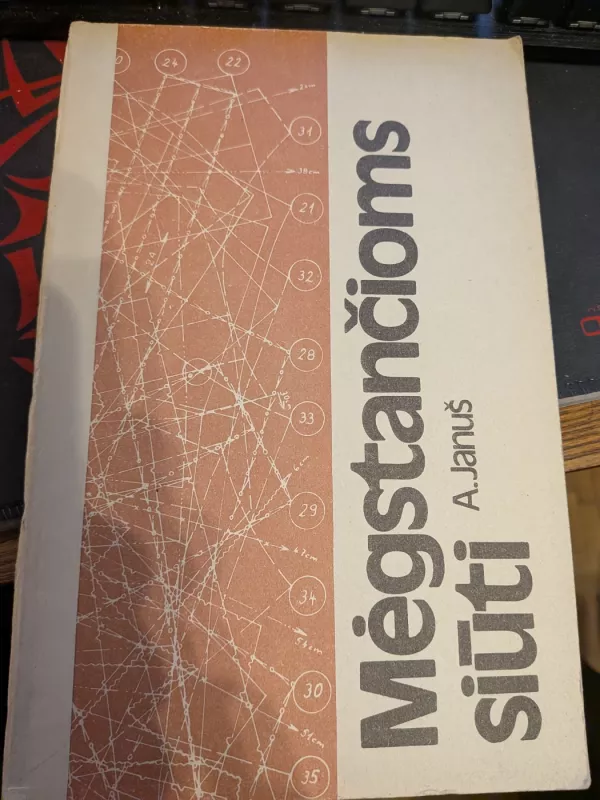 Mėgstančioms siūti - A. Januš, knyga 2