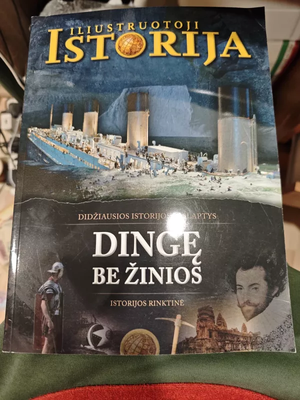 Iliustruotoji istorija Rinktinė 'Dingę be žinios' - kolektyvinis autorių, knyga 3