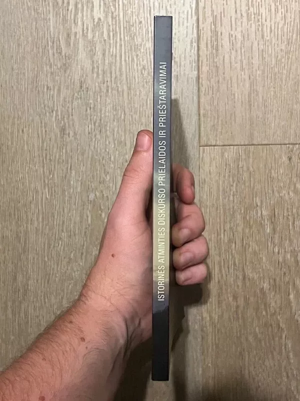 Istorinės atminties diskurso prielaidos ir prieštaravimai - Autorių Kolektyvas, knyga 4