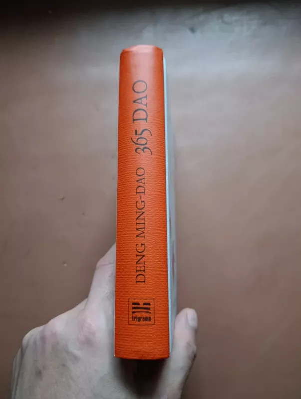365 DAO Įžvalgos kasdienai - Deng Ming-Dao, knyga 3