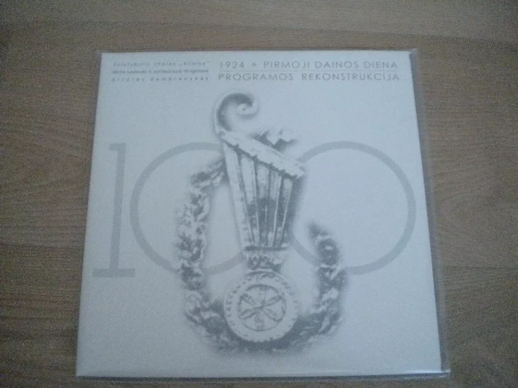 Valstybinis Choras „Vilnius“, Artūras Dambrauskas - 1924. Pirmoji Dainos Diena. Programos Rekonstrukcija - Valstybinis Choras „Vilnius“, plokštelė 2