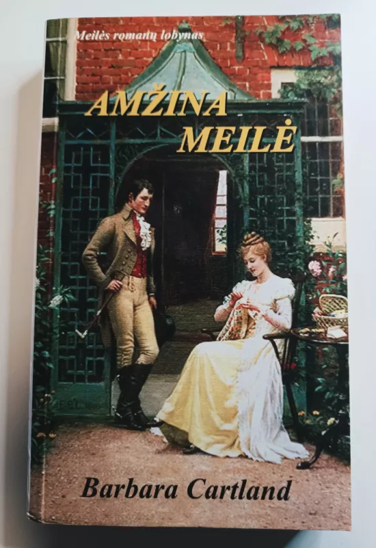 Amžina meilė - Barbara Cartland, knyga 2