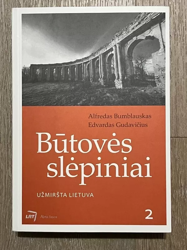 Būtovės slėpiniai: užmiršta Lietuva - Alfredas Bumblauskas, knyga 2