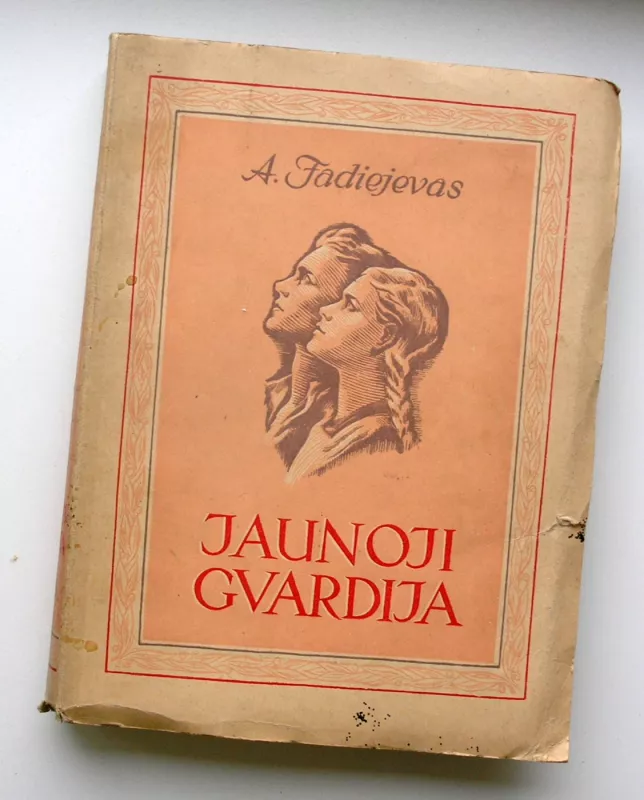 Jaunoji gvardija - A. Fadiejevas, knyga 2