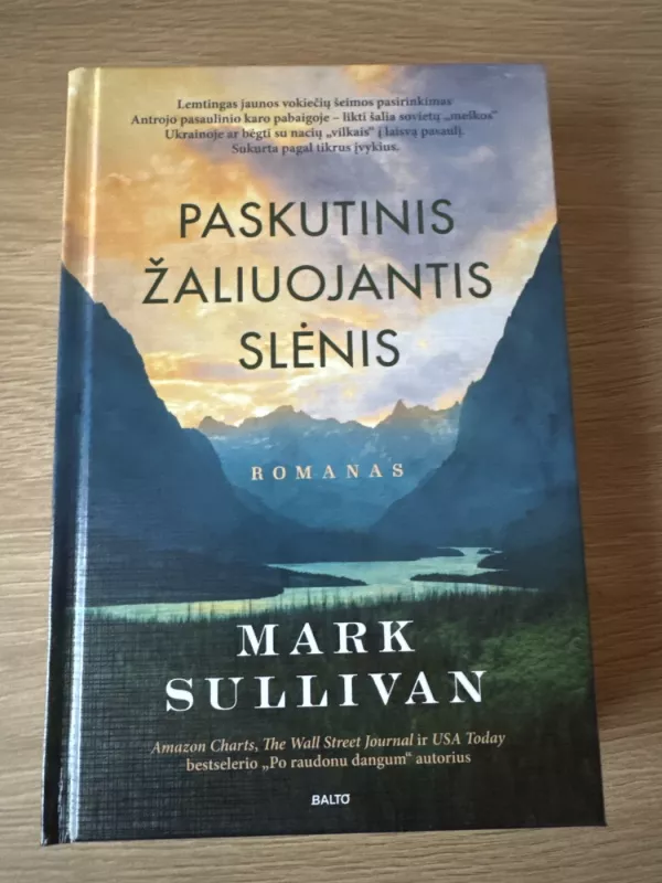 Paskutinis žaliuojantis slėnis - Mark Sullivan, knyga 3