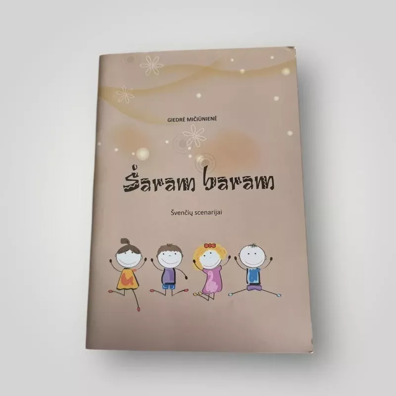 Šaram baram - Giedrė Mičiūnienė, knyga 2