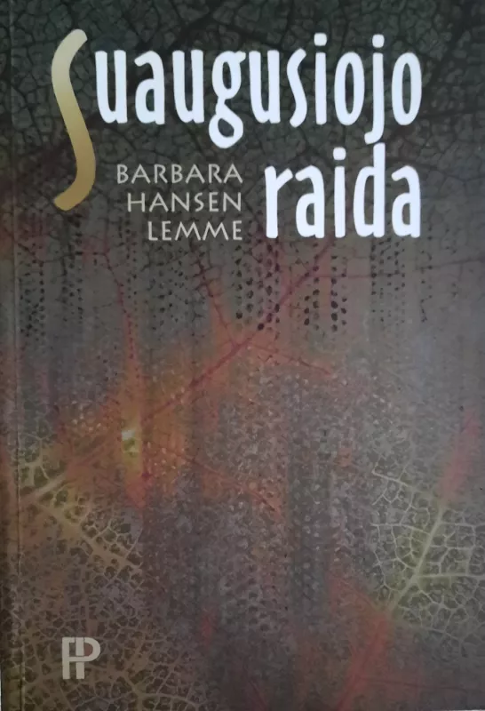 Suagusiojo raida - Barbara Hansen Lemme, knyga 2