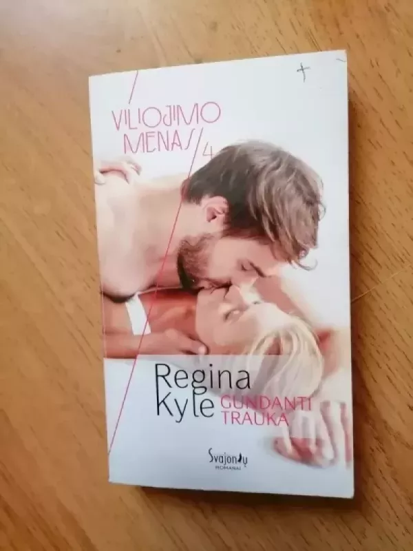 Gundanti trauka (4 knyga) - Regina Kyle, knyga 2