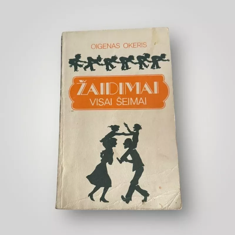 Žaidimai visai šeimai - Oigenas Okeris, knyga 2