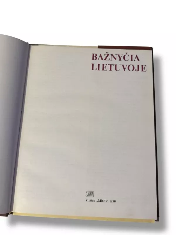 Bažnyčia Lietuvoje - V. Kazakevičius, J.  Sakalauskas, knyga 4
