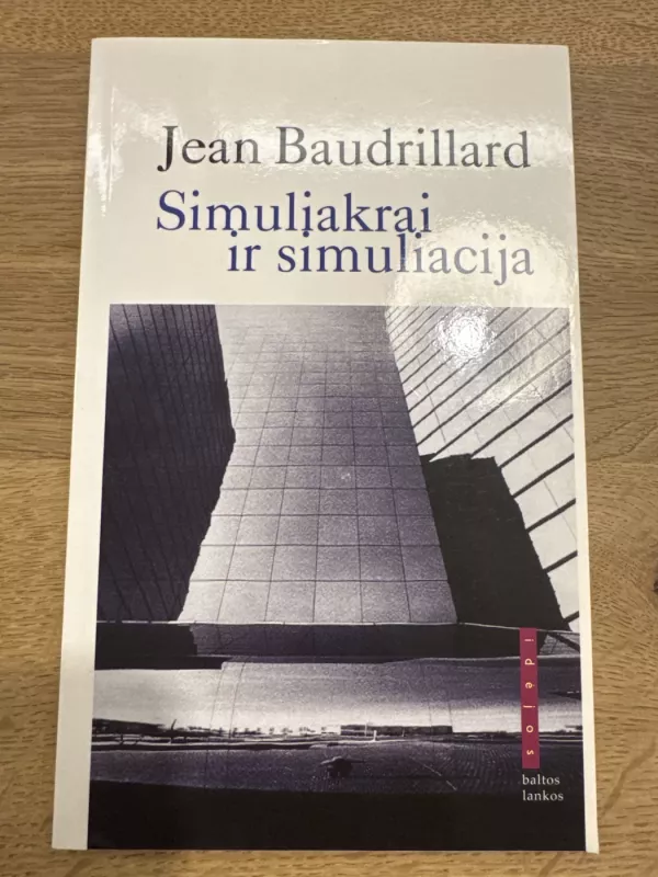 Simuliakrai ir simuliacija - Jean Baudrillard, knyga 2