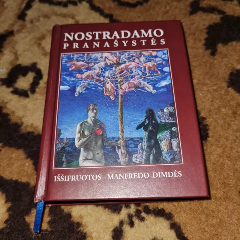 Nostradamo pranašystės. Iššifruotos Manfredo Dimdėss - Manfred Dimde, knyga 2