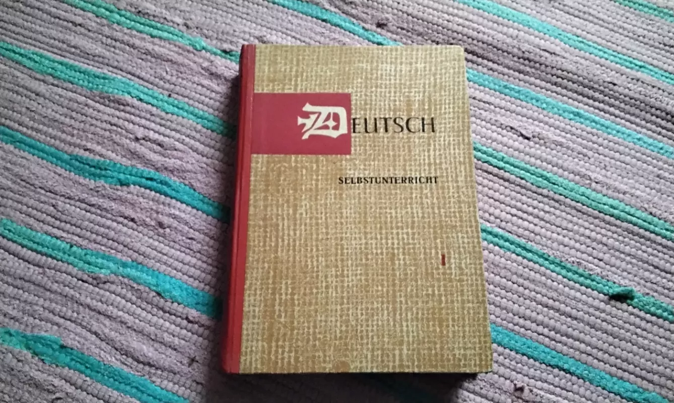 Deutsch. Vācu valodas pašmācības kurss I daļa - A.Grabe, Ģ.Bļodnieks, J.Grīnbergs, knyga 2